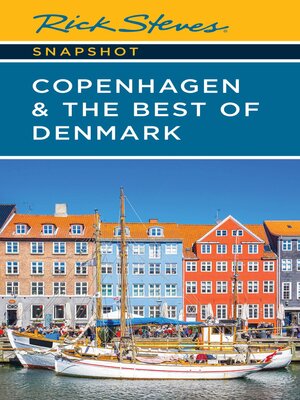 cover image of Rick Steves Snapshot Copenhagen & the Best of Denmark